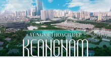 Vùng qui hoạch đẹp Keangnam: Hàng loạt doanh nghiệp lớn đổ về đầu tư, nhiều công trình nổi tiếng thế giới