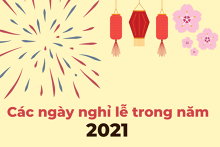Chi tiết các ngày nghỉ lễ trong năm 2021