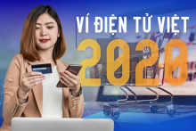 Ví điện tử Việt 2020: 9 cái tên mới, siết tính ẩn danh và thị trường tiếp tục phân mảnh