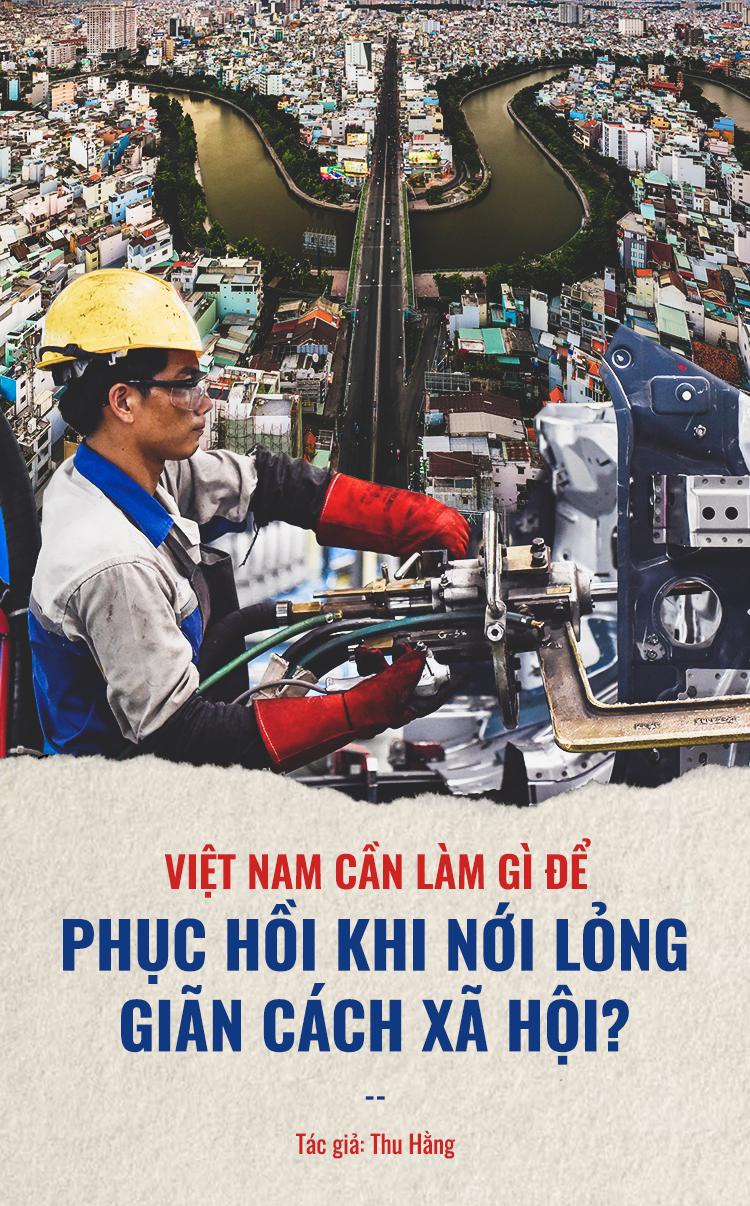 Việt Nam cần làm gì để phục hồi khi nới lỏng giãn cách xã hội? - Ảnh 1. Việt Nam cần làm gì để phục hồi khi nới lỏng giãn cách xã hội? - Ảnh 1.
