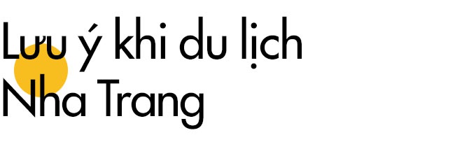 Du lịch Nha Trang hè này, cần chuẩn bị những gì? - Ảnh 21. Du lịch Nha Trang hè này, cần chuẩn bị những gì? - Ảnh 21.