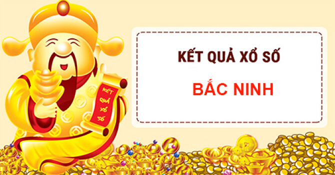 KQXSBN - Kết Quả Xổ Số Bắc Ninh Hôm Nay Mới Nhất