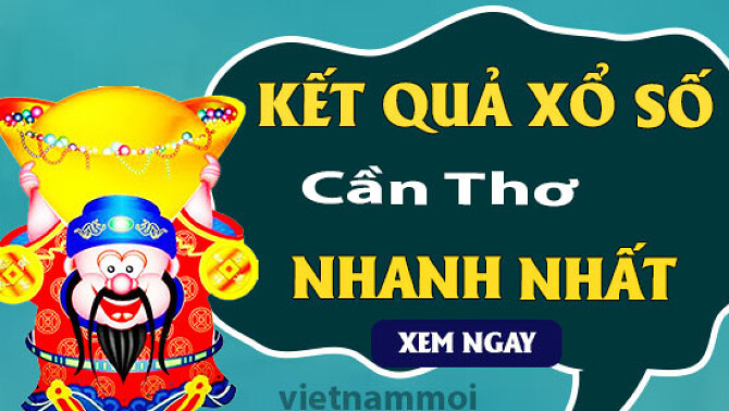 KQXSCT - Kết quả xổ số Cần Thơ mới nhất 2023