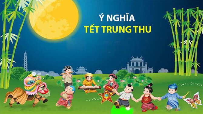 Nguồn Gốc Và Ý Nghĩa Tết Trung Thu - Rằm Tháng 8 Âm Lịch