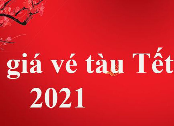 Thông Tin Bảng Giá Vé Tàu Tết Mới Nhất Năm 2022
