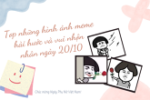 Top những hình ảnh meme hài hước và vui nhộn nhân ngày 20/10 năm 2021