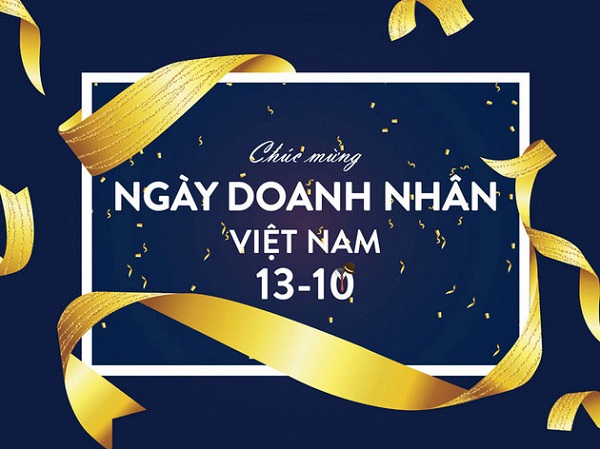Hình ảnh đẹp chúc mừng ngày Doanh nhân Việt Nam 2021 - Ảnh 1. Hình ảnh đẹp chúc mừng ngày Doanh nhân Việt Nam 2021 - Ảnh 1.