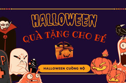 Top 5 món quà tặng Halloween cho bé ấn tượng và thú vị năm 2021