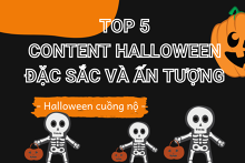Gợi ý 5 content đặc sắc và ấn tượng cho mùa Halloween năm 2021