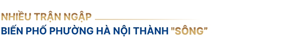 Quy hoạch Hà Nộ 10 năm nhìn lại - bài 9: 'Bơm' nhiều chục nghìn tỷ chống ngập, nhiều phố phường vẫn thành sông sau mưa lớn - Ảnh 1. Quy hoạch Hà Nộ 10 năm nhìn lại - bài 9: 'Bơm' nhiều chục nghìn tỷ chống ngập, nhiều phố phường vẫn thành sông sau mưa lớn - Ảnh 1.