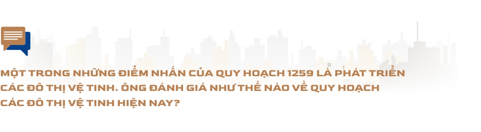 Một thập kỷ quy hoạch Hà Nội dưới góc nhìn của người trong nghề - Ảnh 7.