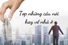 Top 25 câu nói hay về nhà ở mới nhất năm 2021