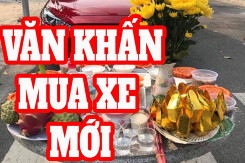 Văn khấn mua xe mới, lễ cúng xe mới gồm những gì?