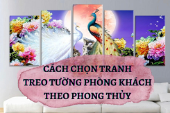 Gợi ý cách chọn tranh treo phòng khách theo phong thủy chuẩn cho gia đình