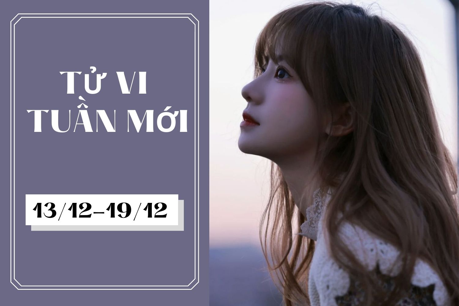 Tử vi tuần mới của 12 con giáp, 12 cung hoàng đạo (13/12-19/12): Dậu được cấp trên đánh giá cao, Song Ngư tràn ngập ý tưởng mới - Ảnh 1. Tử vi tuần mới của 12 con giáp, 12 cung hoàng đạo (13/12-19/12): Dậu được cấp trên đánh giá cao, Song Ngư tràn ngập ý tưởng mới - Ảnh 1.
