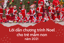 Gợi ý 3 mẫu lời dẫn chương trình Noel cho trẻ mầm non hay và ngắn gọn năm 2021