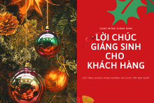Top 30 lời chúc Giáng sinh cho khách hàng hay nhất, cập nhật năm 2021