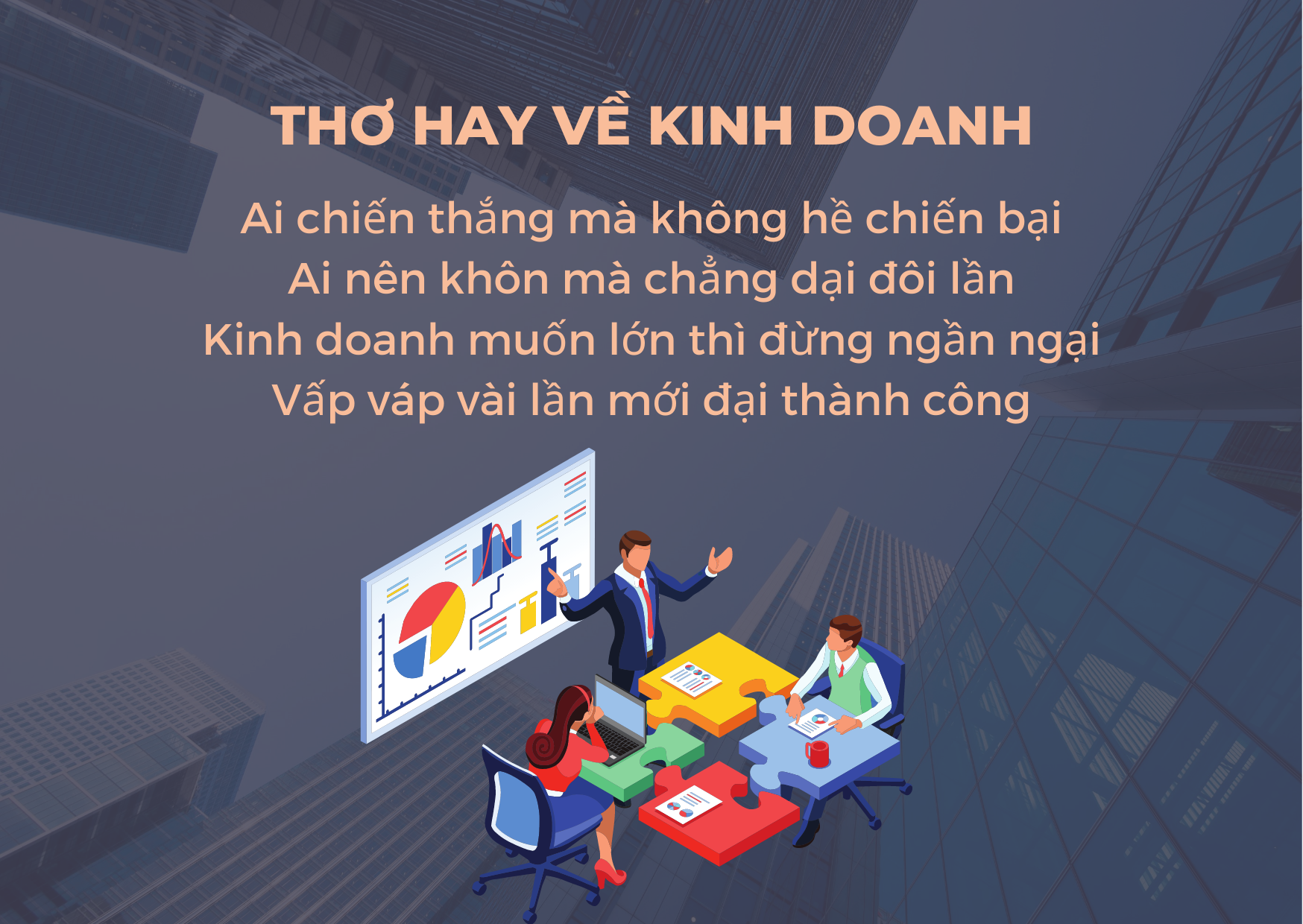 Top 7 bài thơ hay về kinh doanh ngắn gọn, giúp truyền cảm hứng năm 2021 - Ảnh 1.