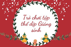 Top 5 trò chơi tập thể thú vị dịp Giáng sinh năm 2021