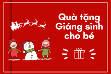 Tham khảo 5 món quà tặng Giáng sinh cho bé ngộ nghĩnh và hữu ích năm 2021