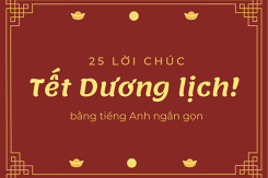 Gợi ý 25 lời chúc Tết Dương lịch bằng tiếng Anh ngắn gọn, ý nghĩa năm 2022