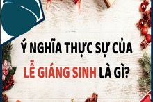Nguồn gốc và ý nghĩa thật sự của lễ Giáng sinh là gì?
