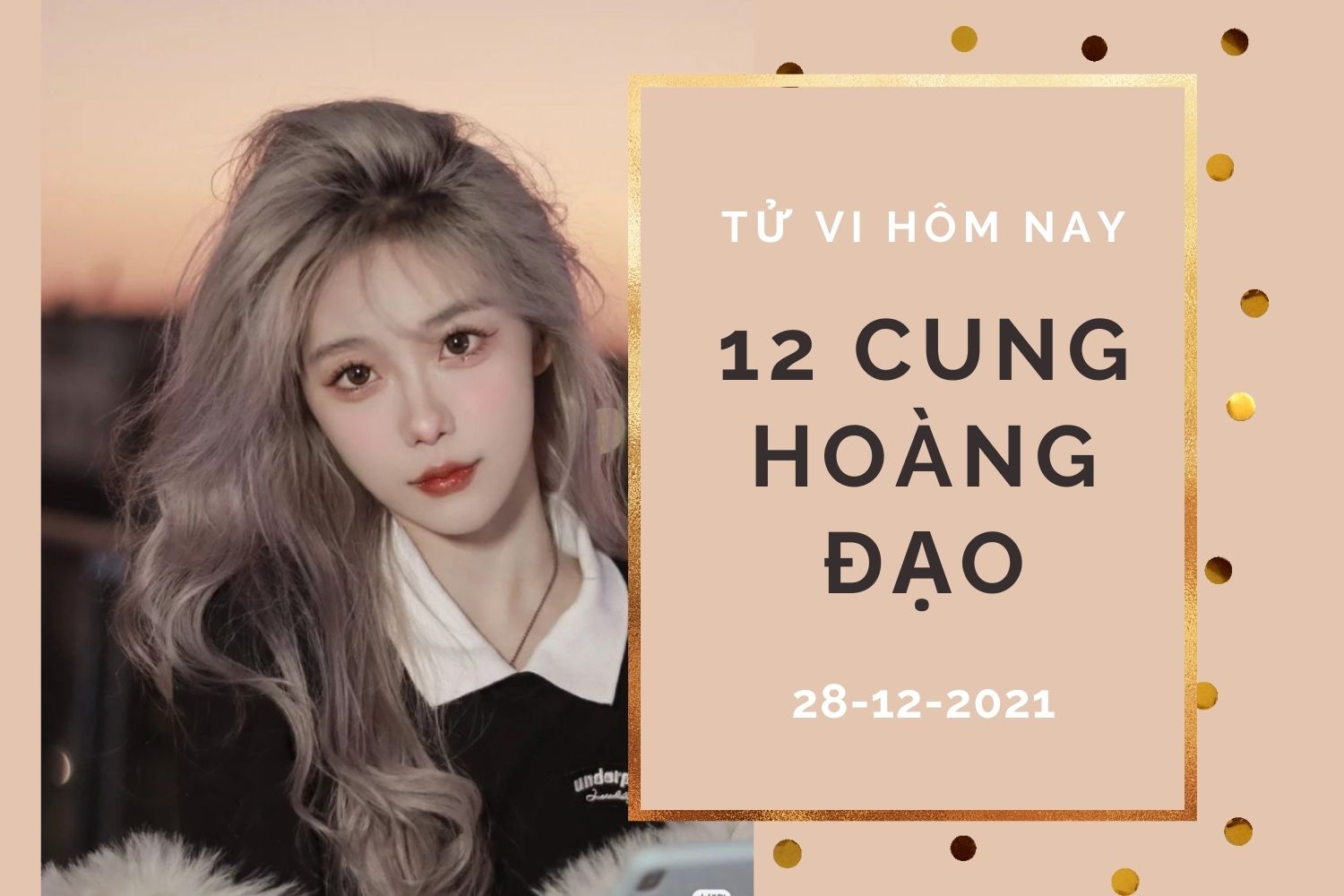 Tử vi hôm nay (28/12/2021) của 12 cung hoàng đạo: Thiên Bình tài lộc ế ẩm, Sư Tử làm việc chăm chỉ - Ảnh 1. Tử vi hôm nay (28/12/2021) của 12 cung hoàng đạo: Thiên Bình tài lộc ế ẩm, Sư Tử làm việc chăm chỉ - Ảnh 1.