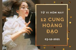 Tử vi hôm nay (3/12/2021) của 12 cung hoàng đạo: Bọ Cạp dễ bị lừa, Bảo Bình tài chính khá tốt