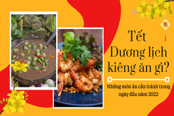 Tết Dương lịch kiêng ăn gì? Những món ăn cần tránh trong ngày đầu năm 2022