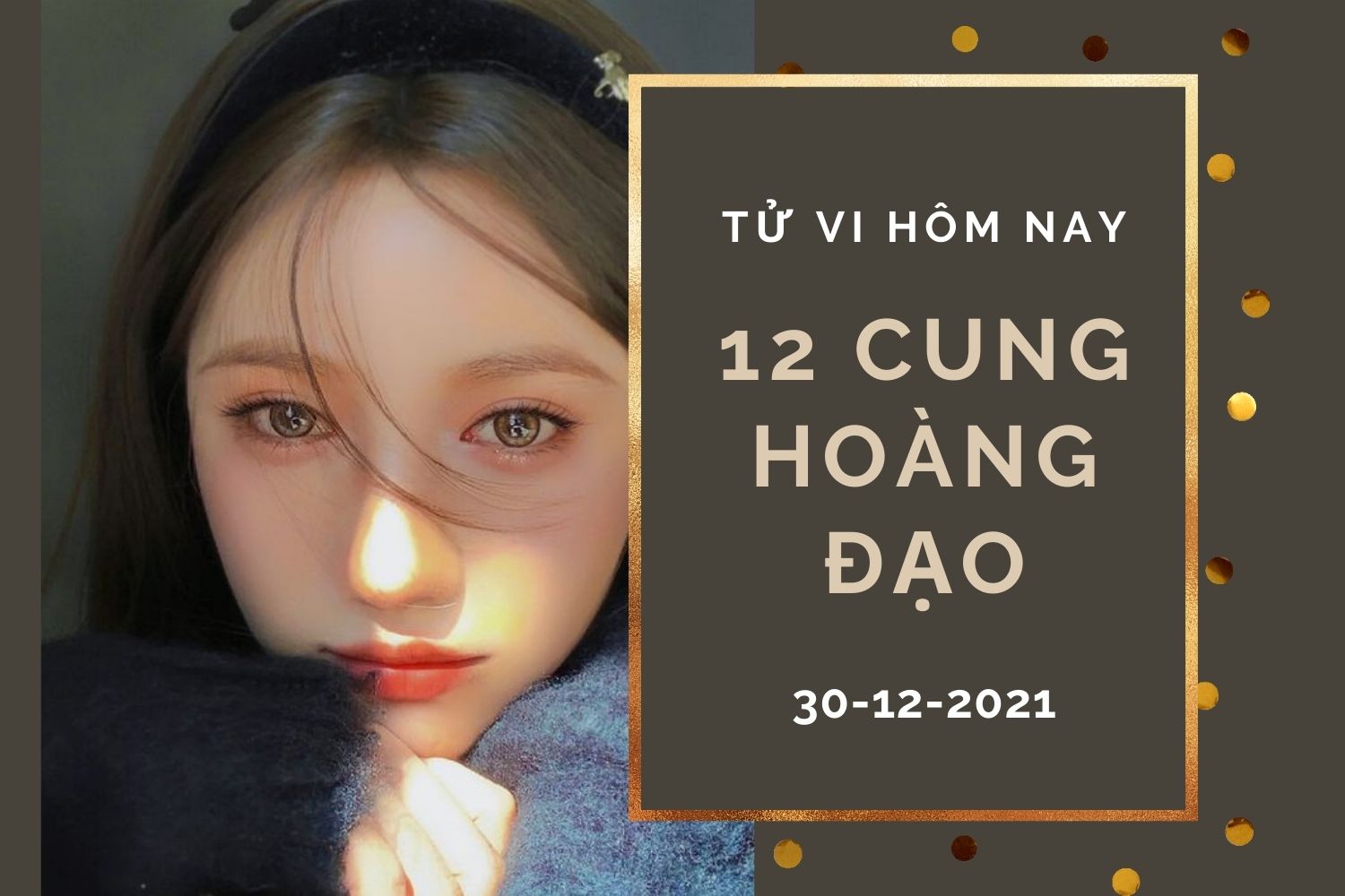 Tử vi hôm nay (30/12/2021) của 12 cung hoàng đạo: Bảo Bình dễ bị lừa, Cự Giải tài lộc tốt - Ảnh 1.