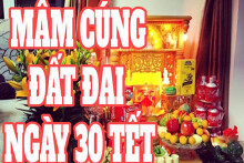 Mâm cúng đất đai ngày 30 Tết cần chuẩn bị những gì?