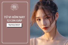 Tử vi hàng ngày hôm nay 18/2 của 12 con giáp: Tý công việc thuận lợi, Sửu tài lộc may mắn