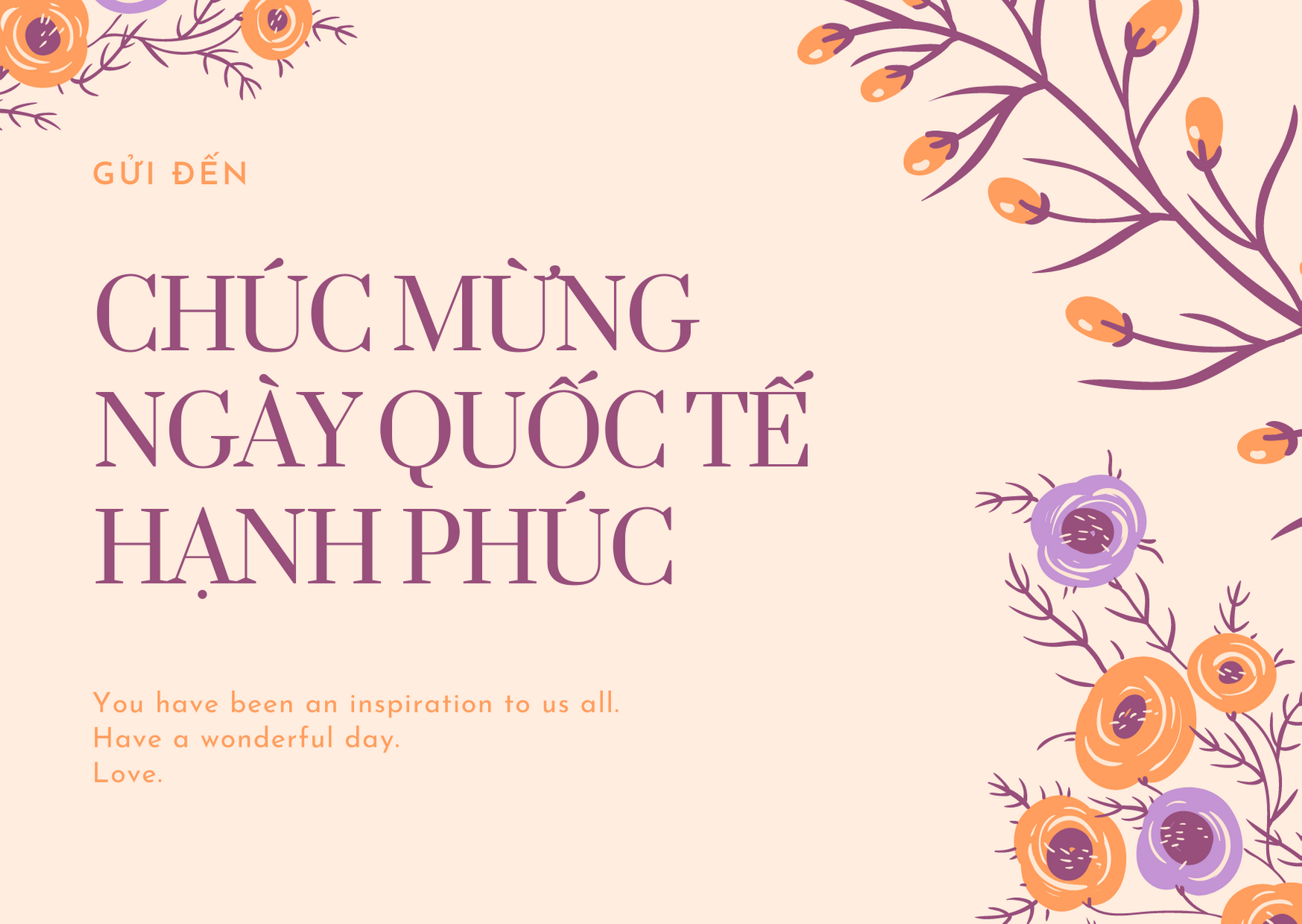 Gợi ý những lời chúc và thiệp chúc mừng nhân ngày Quốc tế Hạnh phúc - Ảnh 6. Gợi ý những lời chúc và thiệp chúc mừng nhân ngày Quốc tế Hạnh phúc - Ảnh 6.