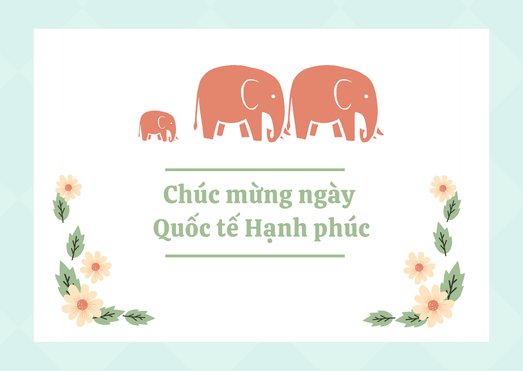 Gợi ý những lời chúc và thiệp chúc mừng nhân ngày Quốc tế Hạnh phúc - Ảnh 7. Gợi ý những lời chúc và thiệp chúc mừng nhân ngày Quốc tế Hạnh phúc - Ảnh 7.