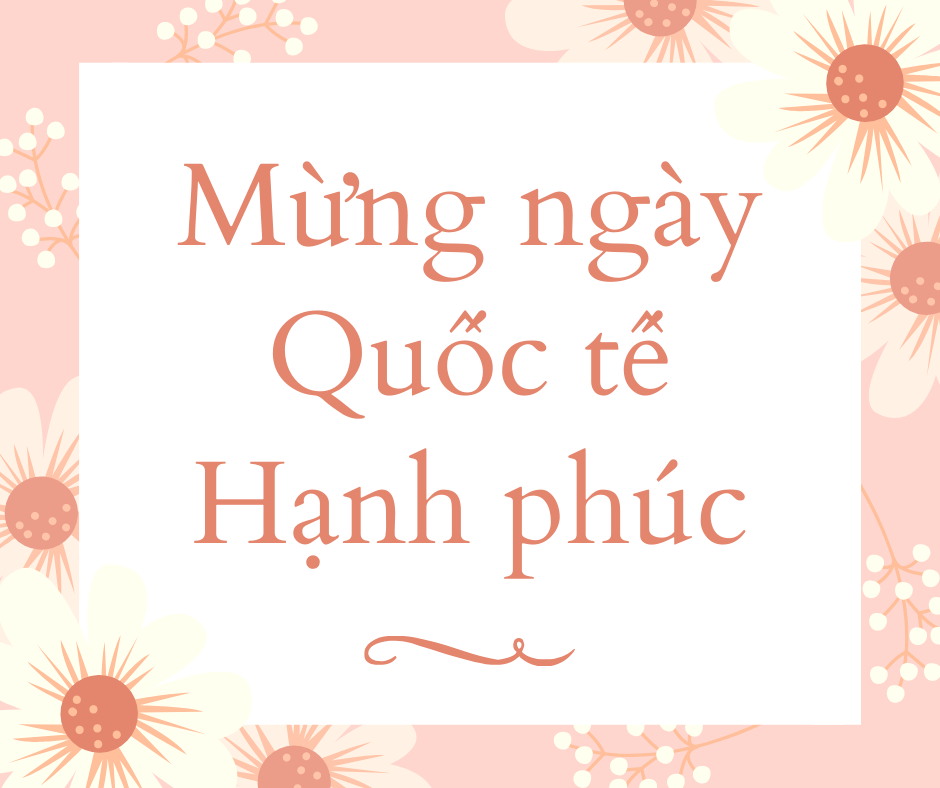 Top 7 bài thơ hay và ý nghĩa về ngày Quốc tế Hạnh phúc - Ảnh 3. Top 7 bài thơ hay và ý nghĩa về ngày Quốc tế Hạnh phúc - Ảnh 3.