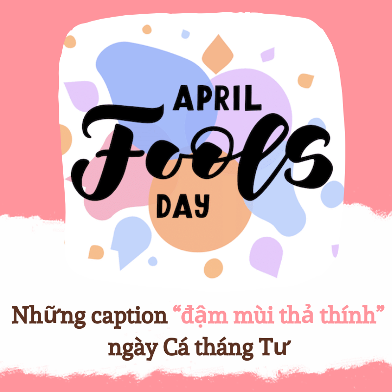 Top những status hay để đăng mạng xã hội ngày Cá tháng Tư (1/4) - Ảnh 2. Top những status hay để đăng mạng xã hội ngày Cá tháng Tư (1/4) - Ảnh 2.