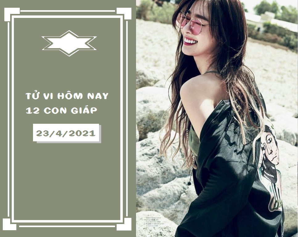 Tử vi hàng ngày hôm nay 23/4 của 12 con giáp: Mão công việc tiến triển, Ngọ cẩn thận nguy hiểm - Ảnh 1. Tử vi hàng ngày hôm nay 23/4 của 12 con giáp: Mão công việc tiến triển, Ngọ cẩn thận nguy hiểm - Ảnh 1.