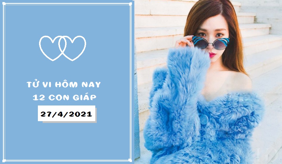 Tử vi hàng ngày hôm nay 27/4 của 12 con giáp: Tý tiền tài đầy đủ, Mão cát tinh chiếu mệnh - Ảnh 1. Tử vi hàng ngày hôm nay 27/4 của 12 con giáp: Tý tiền tài đầy đủ, Mão cát tinh chiếu mệnh - Ảnh 1.