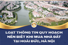 Loạt thông tin quy hoạch nên biết khi mua nhà đất tại Hoài Đức, Hà Nội