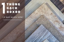 1 thùng gạch 80x80 có bao nhiêu viên? Báo giá gạch lát nền 80x80 mới nhất 2021