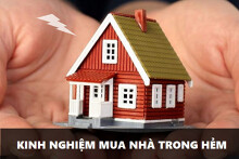Kinh nghiệm mua nhà trong hẻm mà bạn nên biết