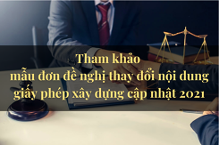 Tham khảo biểu mẫu đơn đề nghị thay đổi nội dung giấy phép xây dựng cập nhật 2021