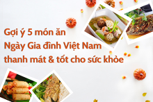 Gợi ý 5 món ăn Ngày Gia đình Việt Nam thanh mát và tốt cho sức khỏe