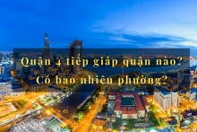 Quận 4 tiếp giáp quận nào? Có bao nhiêu phường?