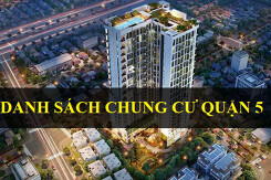 Cập nhật đầy đủ danh sách chung cư Quận 5 mới nhất