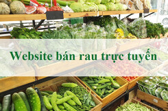 Gợi ý các website bán rau trực tuyến an toàn cho mùa COVID