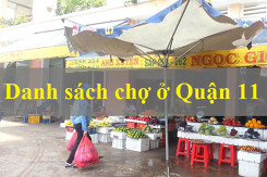 Cập nhật đầy đủ danh sách chợ ở Quận 11 năm 2021
