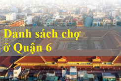Cập nhật mới nhất danh sách chợ ở Quận 6