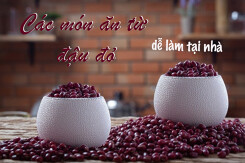 Gợi ý top 5 món ăn từ đậu đỏ đơn giản, dễ làm tại nhà
