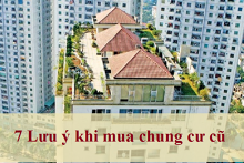7 lưu ý khi mua chung cư cũ giúp bạn có những quyết định đúng đắn